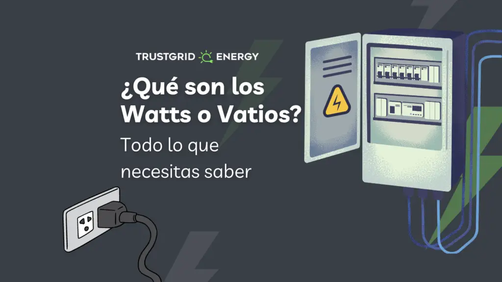 ¿Qué son los vatios o watts?